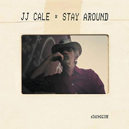 CALE, J.J. -- STAY AROUNDCALE, J.J. -- STAY AROUND.JPG
